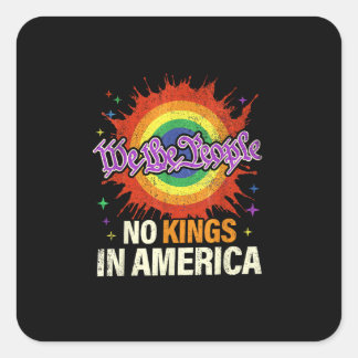 Sticker Carré No Kings In America We The People Political Vintag
