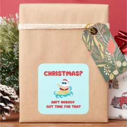 Sticker Carré Noël1? Personne n'a eu le temps pour ça drôle