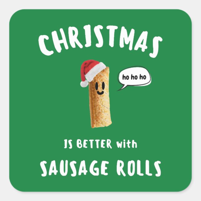 STICKER CARRÉ NOËL EST MEILLEUR AVEC LES ROLLES SAUSAGE (Devant)