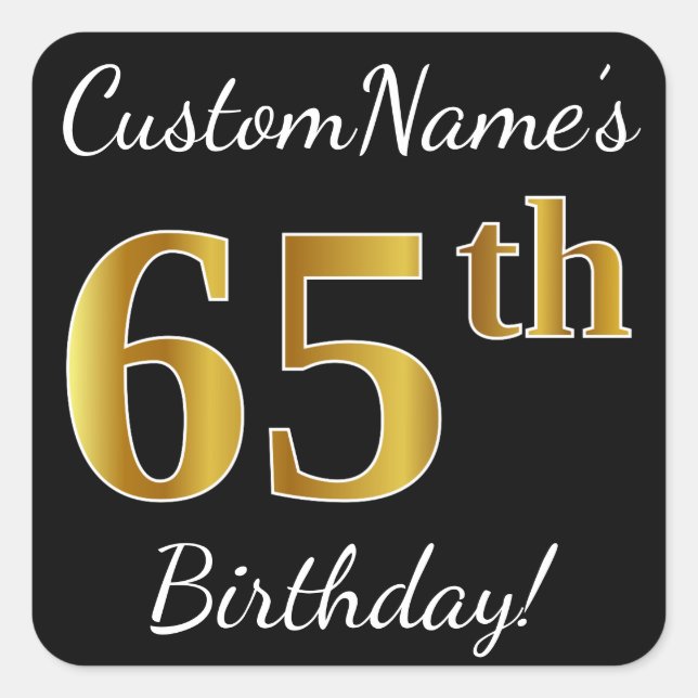 Sticker Carré Noir, Faux Or 65e anniversaire + Nom personnalisé (Devant)