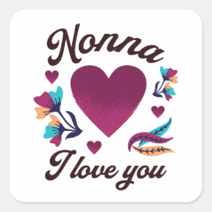 Sticker Carré Nonna Je t'aime, grand-mère Je t'aime
