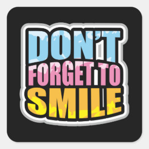 Sticker Carré N'oubliez pas de sourire