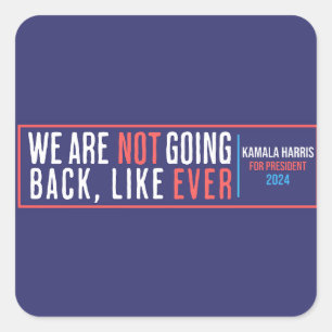 Sticker Carré Nous ne reviendrons jamais kamala 2024