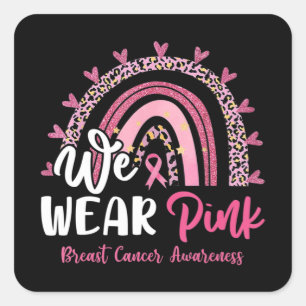 Sticker Carré Nous Portons Pink Leopard Rainbow Cancer du Sein