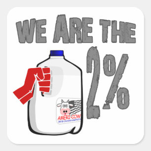 Sticker Carré Nous Sommes Le Lait À 2% ! Amusant Occupy Wall Str