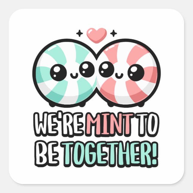 Sticker Carré Nous sommes Mint To Be Together ! Pun à menthe (Devant)