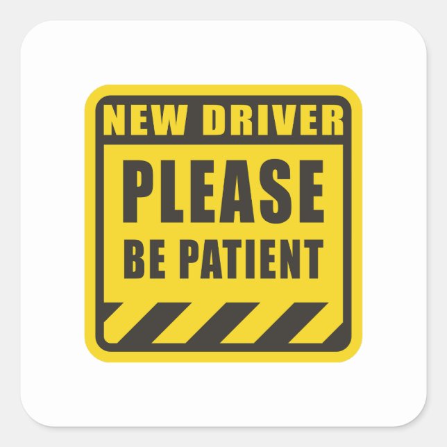 Sticker Carré nouveau conducteur étudiant - être patient conduct (Devant)