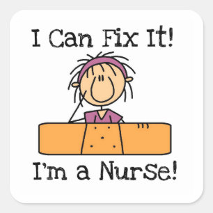 Sticker Carré Nurse I Can Fix It T-shirts et cadeaux
