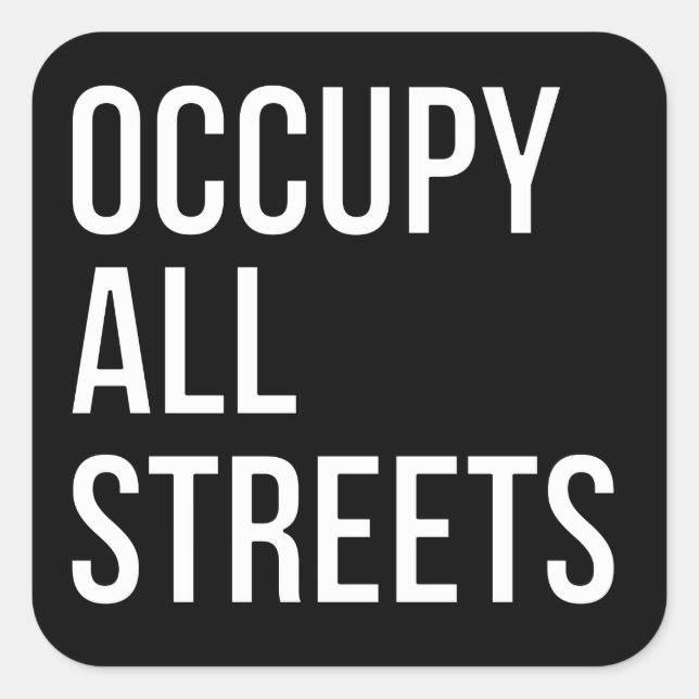 Sticker Carré Occuper toutes les rues (Devant)