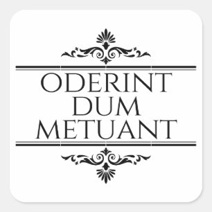 Sticker Carré Oderint Dum Metuant