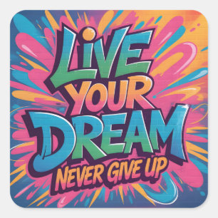 Sticker Carré Œuvre d'art murale vibrante "Vivez votre rêve" en 