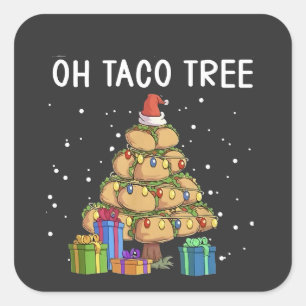 Sticker Carré Oh Taco Tree Drôle Nourriture Mexicaine Laide Noël