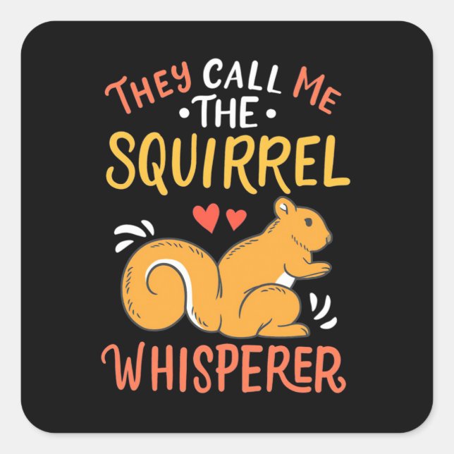 Sticker Carré On M'Appelle Le Whispereur D'Écureuil (Devant)