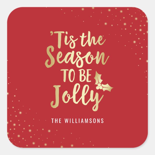 Sticker Carré Or 'C'Est La Saison D'Être Jolly | Noël (Devant)