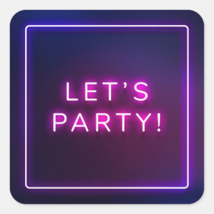 Sticker Carré Panneau néon Faisons la fête Pink Purple