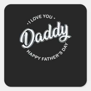 Sticker Carré Papa Je t'aime Papa Fête des pères heureuse