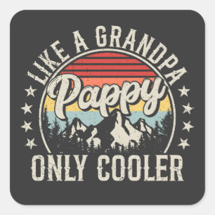 Sticker Carré Pappy Like a Grand-père Only Glacière Retro