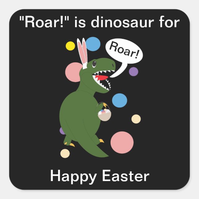 Sticker Carré Pâques drôle Tyrannosaurus Dinosaur Personnaliser (Devant)