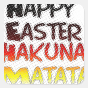 Sticker Carré Pâques joyeuses : Hakuna Matata Text Art Design