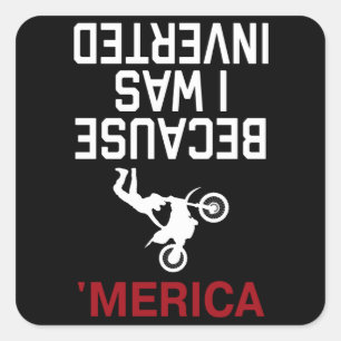 Sticker Carré parce que j'ai été inversé en Amérique