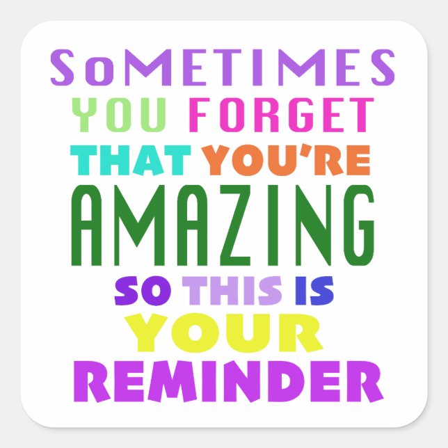 Sticker Carré Parfois On Oublie Que Tu Es Extraordinaire (Devant)