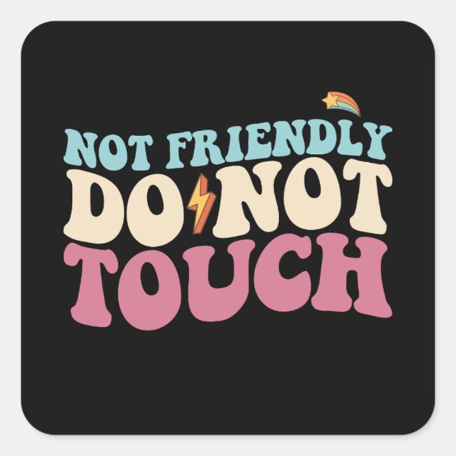 Sticker Carré Pas Amical Ne Touchez Pas Amusant Introvert (Devant)