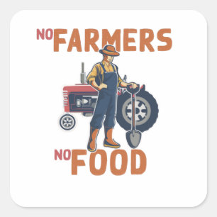 Sticker Carré Pas d'agriculteurs ni de nourriture