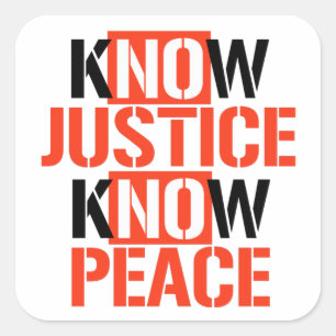 Sticker Carré Pas de justice ni de paix