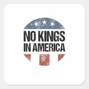 Sticker Carré Pas de rois en Amérique Vintage Patriotique Pas de