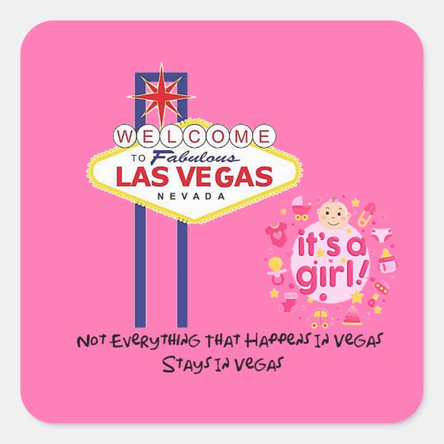 Sticker Carré Pas tout reste à Vegas C'est une fille (Devant)