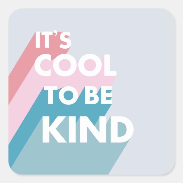 Sticker Carré Pastel C'est cool d'être mignon et moderne (Devant)