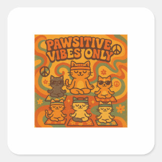 Sticker Carré Pawsitive Vibes Only