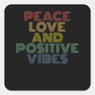Sticker Carré Peace Love Et Positive Vibes drôle