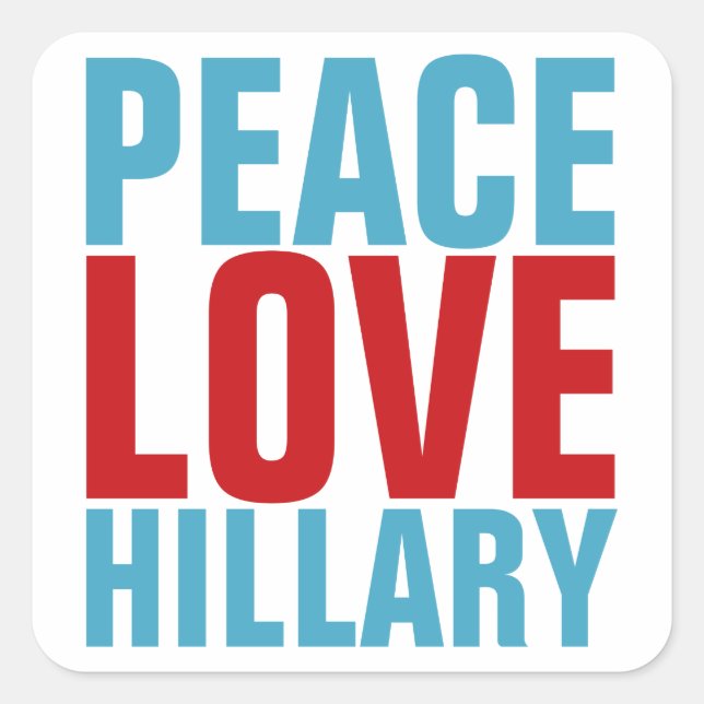 Sticker Carré Peace Love Hillary (Devant)