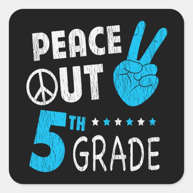 Sticker Carré Peace Out 5e année mignonne amusant enfants retour (Devant)