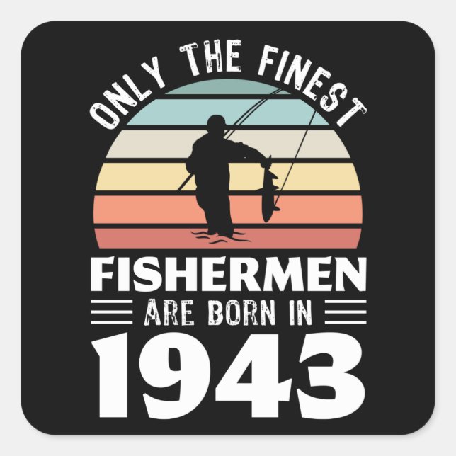 Sticker Carré Pêcheurs nés en 1943 80e anniversaire de pêche cad (Devant)