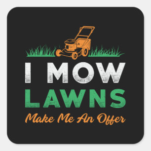 Sticker Carré Pelouse I Mow Pelouses jardinier jardin gazon moul