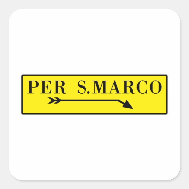 Sticker Carré Per San Marco, Venise, Panneau de rue italien (Devant)