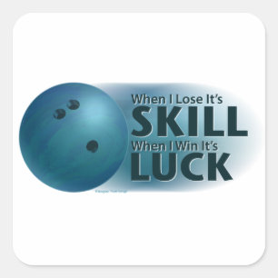 Sticker Carré Perdre la compétence Gagner la chance Bowling bleu