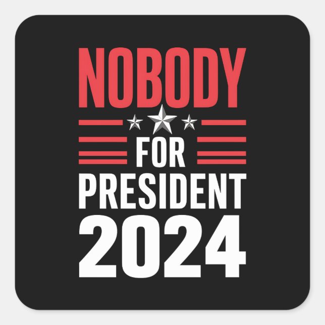 Sticker Carré Personne pour le président 2024 Élections politiqu (Devant)