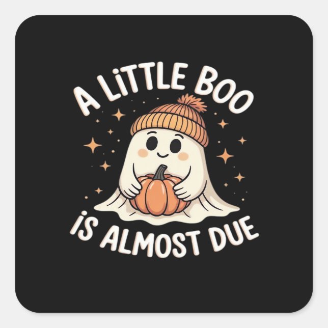 Sticker Carré Petit Bois Est Presque Dû Halloween Grossesse Reve (Devant)