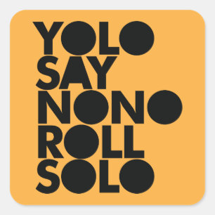 Sticker Carré Petit pain de YOLO en solo rempli