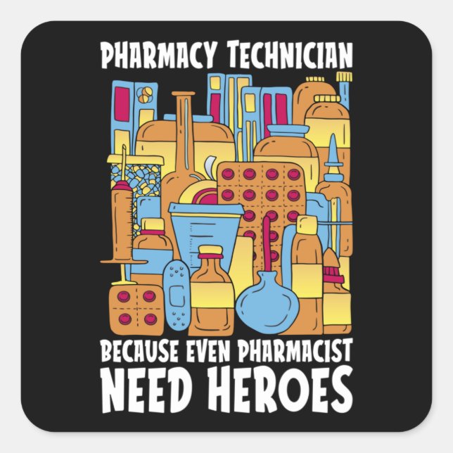 Sticker Carré Pharmacien Besoin de héros Pharmacie Technologie M (Devant)