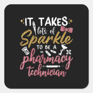 Sticker Carré Pharmacien Il Faut Beaucoup De Sparkle Pharmacy Te