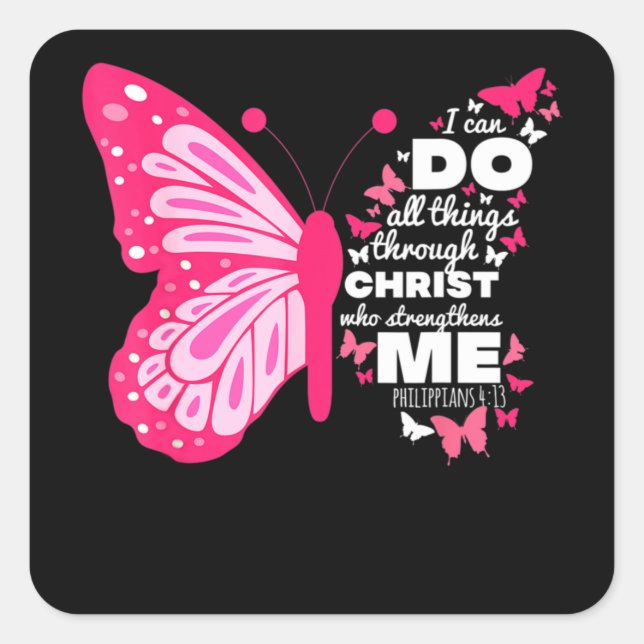 Sticker Carré Philippians 4 13 Butterfly Christ Bible Verse (Devant)