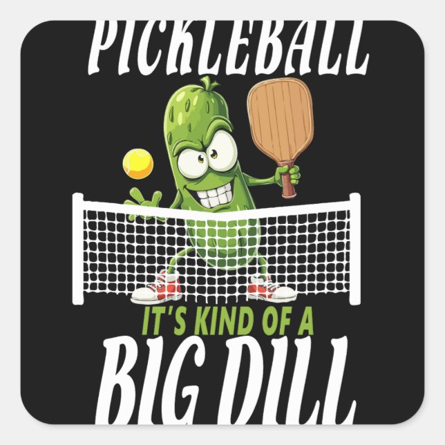 Sticker Carré Pickle, c'est un genre de Big Dill Funny Paddlebal (Devant)