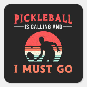 Sticker Carré Pickleball Appelle Et Je Dois Aller Joueur De Padd