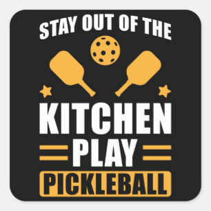 Sticker Carré Pickleball Cadeau Restez en dehors de la cuisine
