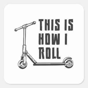 Sticker Carré Pilote De Scooter C'Est Comme Ça Que Je Roule Stun