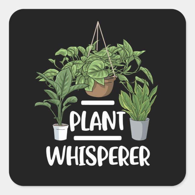 Sticker Carré Plante Whisperer Jardinage Cadeaux Gardener Floris (Devant)